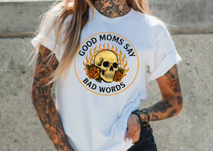 Good Moms Say Bad Words