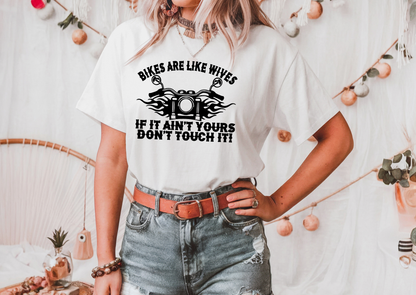 Bikes Are Like Wives: If It Ain’t Yours, Don’t Touch It!