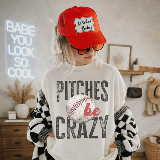 Pitches Be Crazy