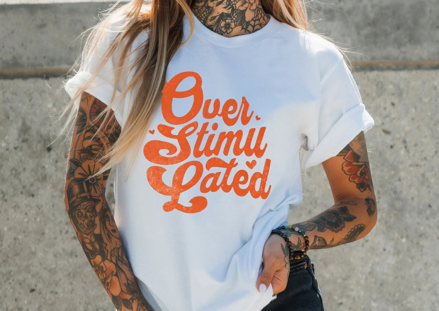 Overstimulated.