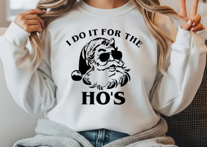 I Do It For The Ho’s