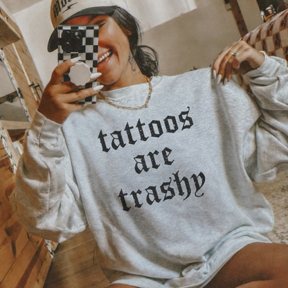 tattoos are trashy