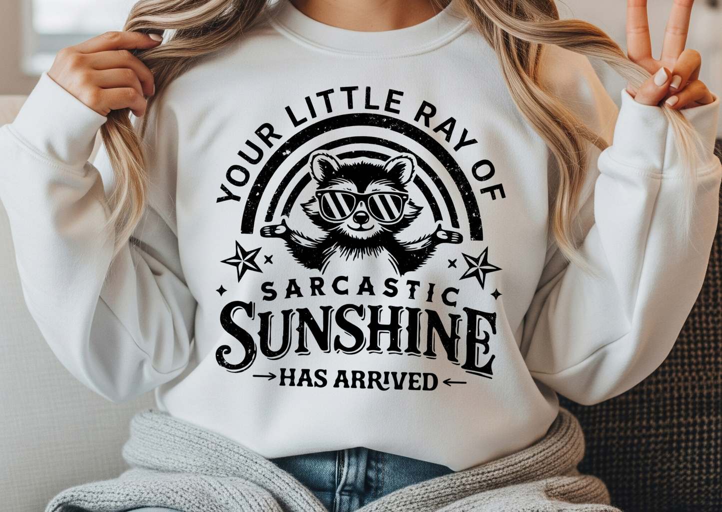 Your Little Ray of Sarcastic Sunshine Has Arrived.