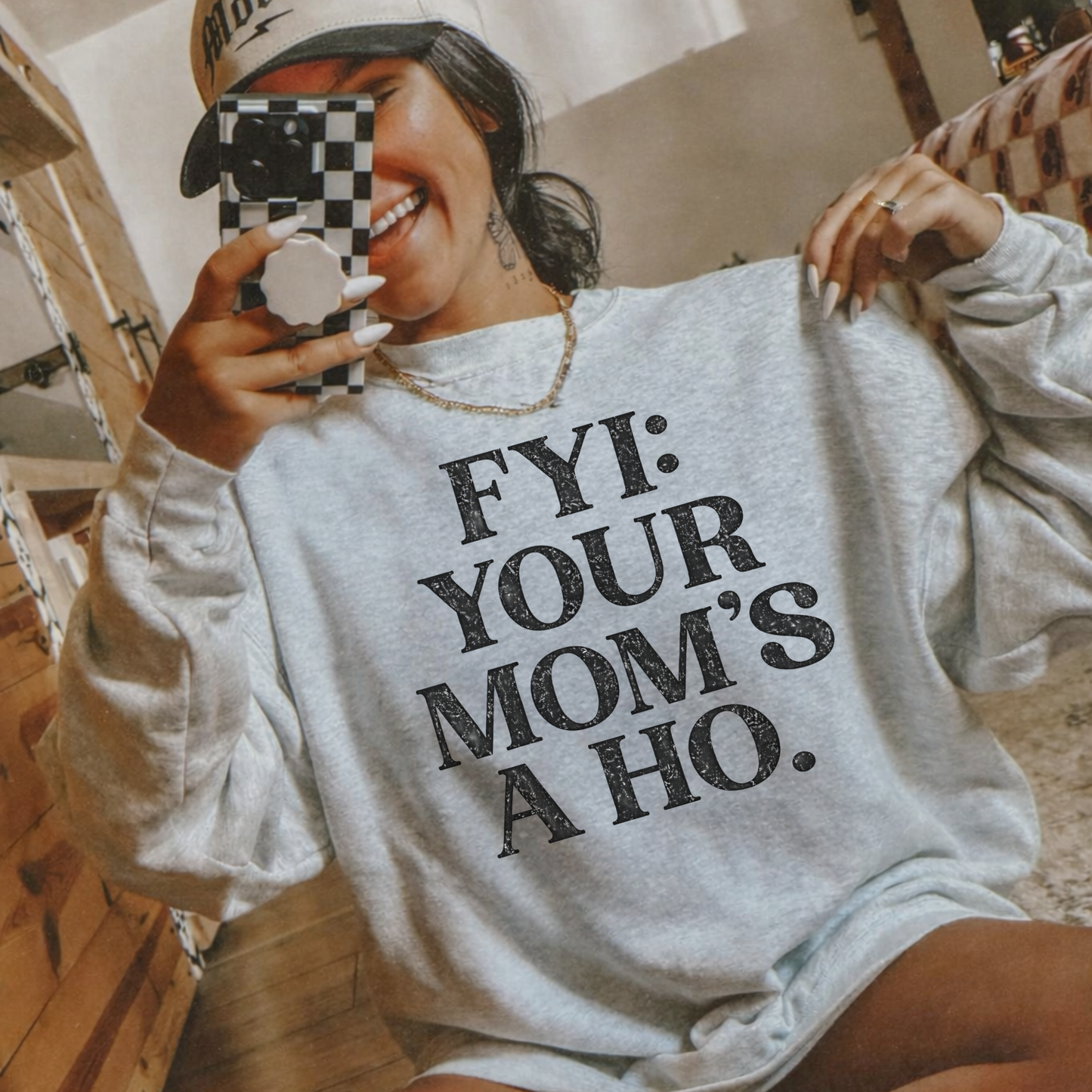 FYI Your Mom’s a Ho