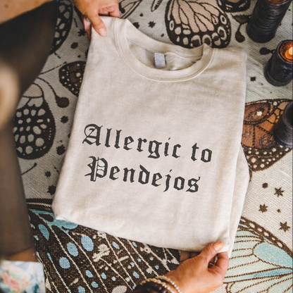 Allergic to Pendejos