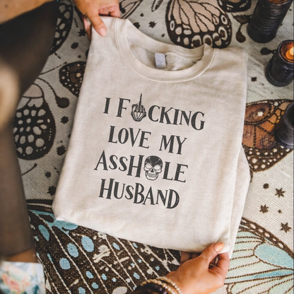 I F*cking Love My Asshole Husband