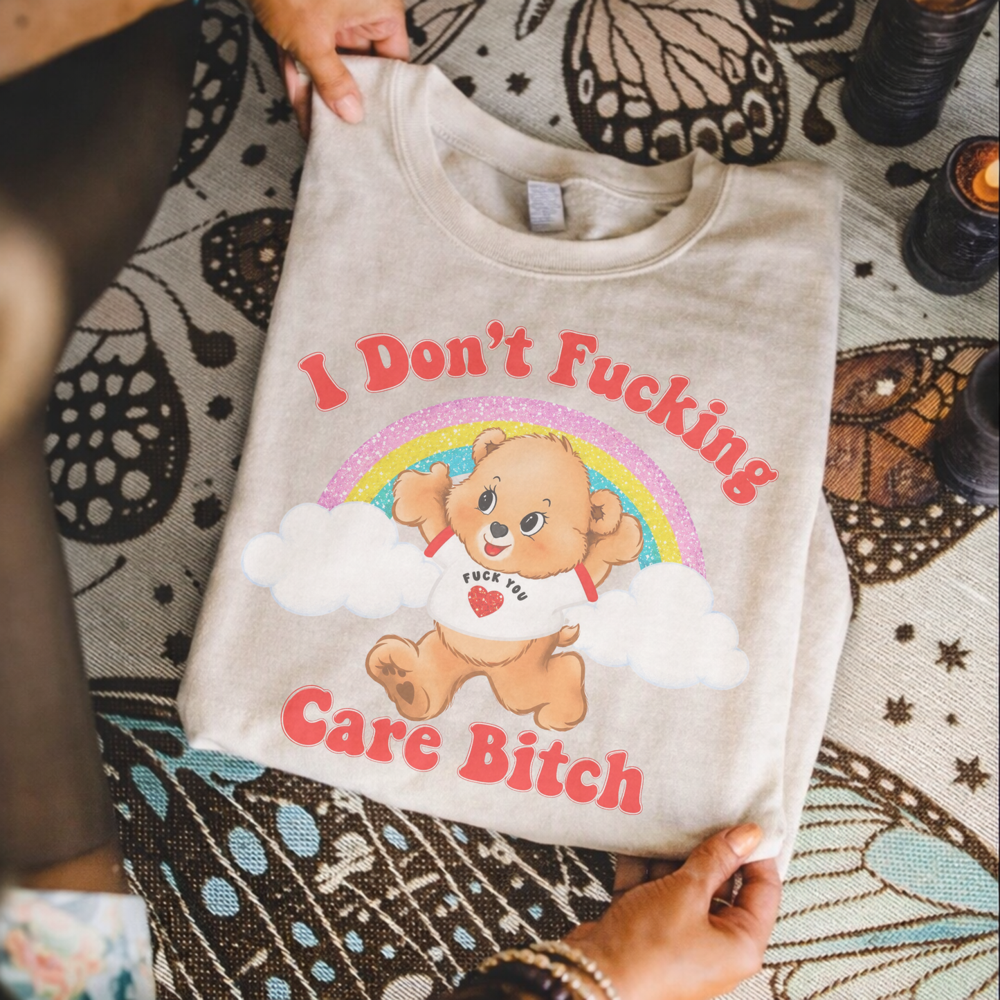 I Don't Fucking Care Bitch