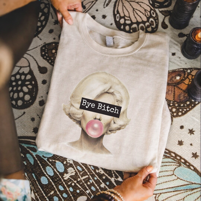 Bye Bitch