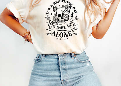 It’s a Beautiful Day to Leave Me Alone