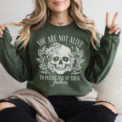You Are Not Alive To Please Any Of These Fuckers