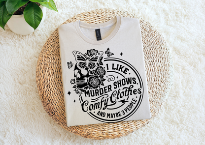 I Like Murder Shows, Comfy Clothes & Maybe 3 People