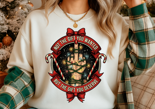 Not the Gift You Wanted, But the Gift You Deserve