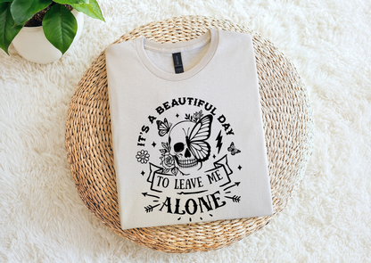 It’s a Beautiful Day to Leave Me Alone