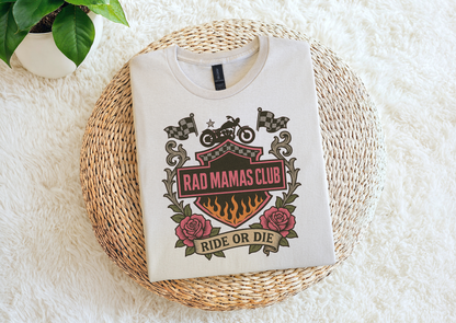 Rad Mamas Club – Ride or Die