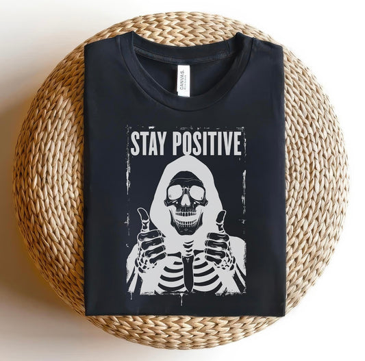 Stay Positive Skeleton