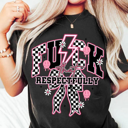 Fck That Respectfully