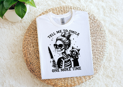 Tell Me to Smile One More Time