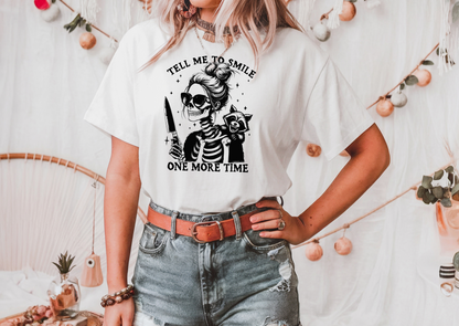 Tell Me to Smile One More Time